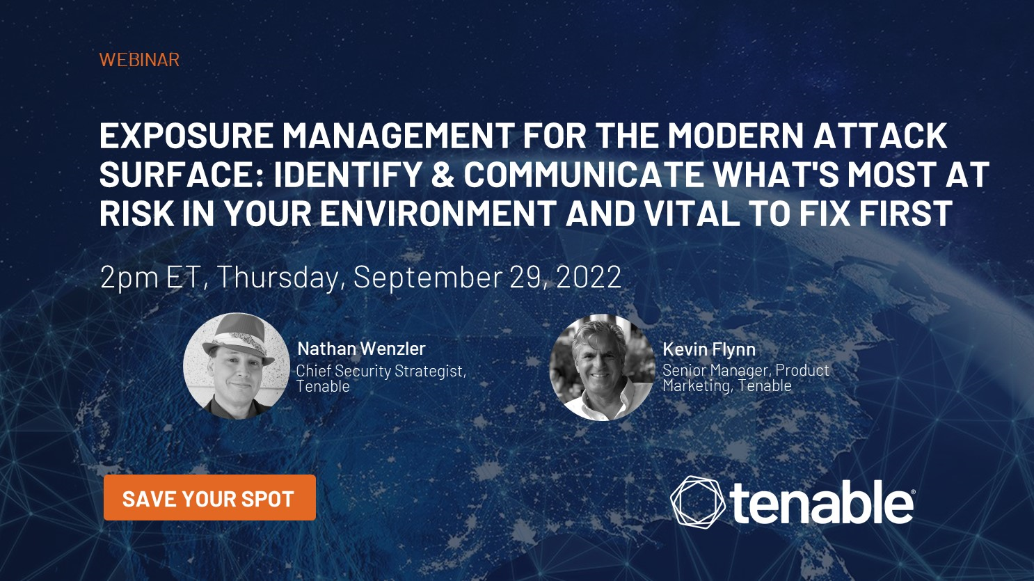 Webinar: Exposure Management for the Modern Attack Surface: Identify &  Communicate What's Most at Risk in Your Environment and Vital to Fix First  | Tenable®