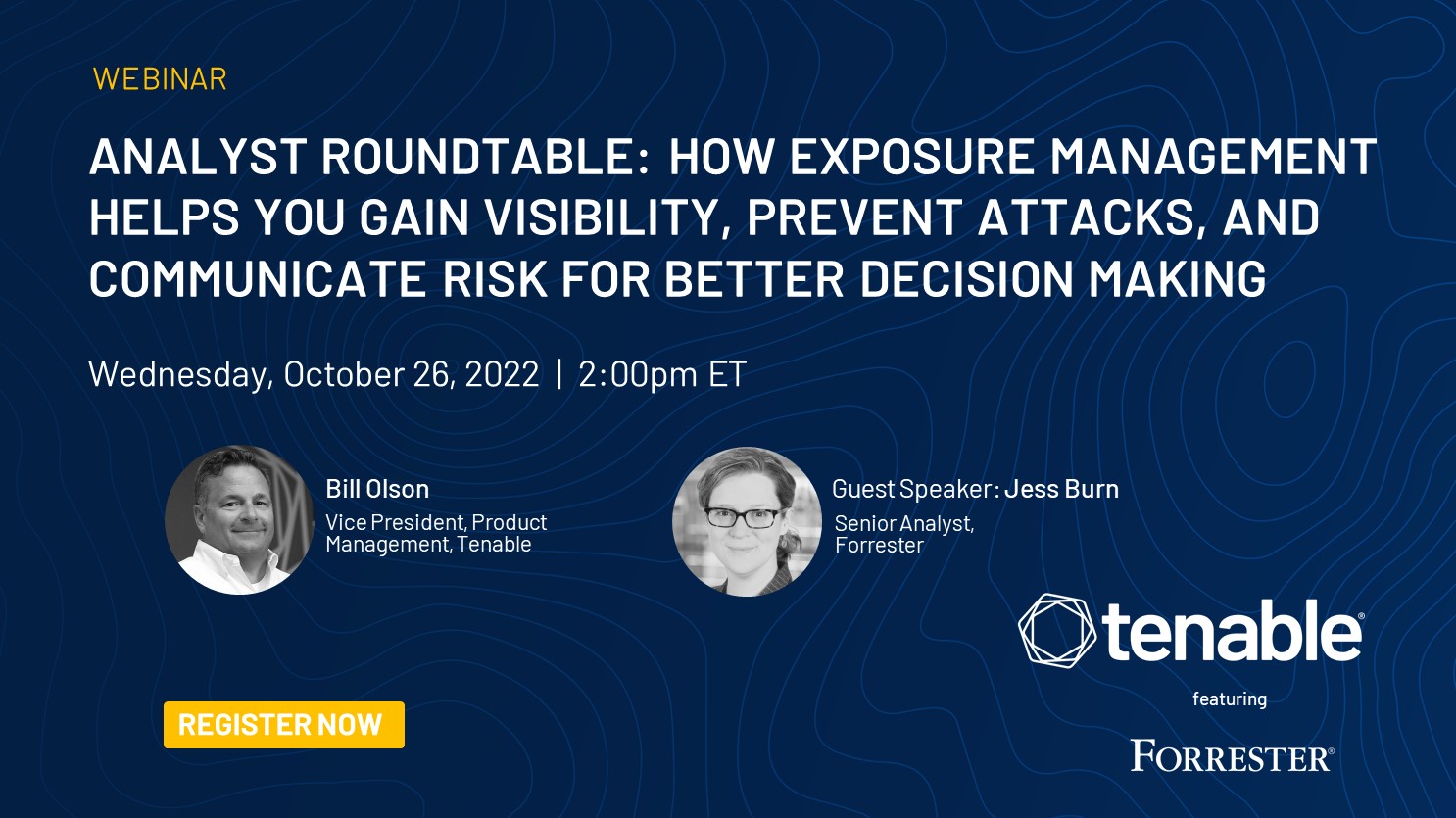 Webinar: Analyst Roundtable: How Exposure Management Helps You Gain  Visibility, Prevent Attacks, and Communicate Risk for Better Decision  Making | Tenable®